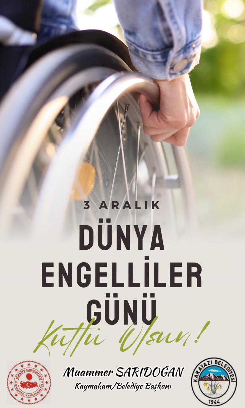 3 Aralık Dünya Engelliler Günü Kutlu Olsun.